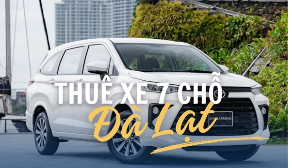 Thuê Xe 7 Chỗ Đi Đà Lạt